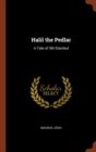 Halil the Pedlar : A Tale of Old Stambul - Book