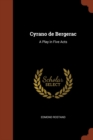Cyrano de Bergerac : A Play in Five Acts - Book