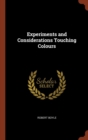 Experiments and Considerations Touching Colours - Book