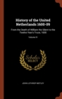 History of the United Netherlands 1600-09 : From the Death of William the Silent to the Twelve Year's Truce, 1600; Volume IV - Book
