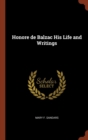 Honore de Balzac His Life and Writings - Book
