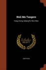 Noli Me Tangere : Huag Acong Salang?in Nino Man - Book