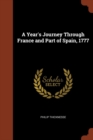 A Year's Journey Through France and Part of Spain, 1777 - Book