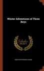 Winter Adventures of Three Boys - Book