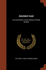 Ancient Law : Its Connection to the History of Early Society - Book