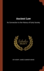 Ancient Law : Its Connection to the History of Early Society - Book