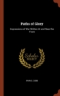 Paths of Glory : Impressions of War Written at and Near the Front - Book