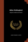 Miles Wallingford : Sequel to Afloat and Ashore - Book