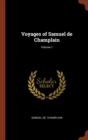 Voyages of Samuel de Champlain; Volume 1 - Book