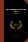 Recreations of Christopher North; Volume 2 - Book