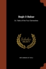 Bagh O Bahar : Or, Tales of the Four Darweshes - Book