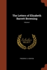The Letters of Elizabeth Barrett Browning; Volume I - Book