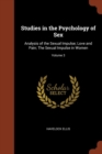 Studies in the Psychology of Sex : Analysis of the Sexual Impulse; Love and Pain; The Sexual Impulse in Women; Volume 3 - Book