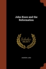 John Knox and the Reformation - Book