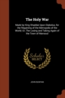 The Holy War : Made by King Shaddai Upon Diabolus, for the Regaining of the Metropolis of the World; Or, the Losing and Taking Again of the Town of Mansoul - Book