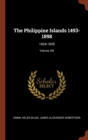 THE PHILIPPINE ISLANDS 1493-1898: 1604-1 - Book