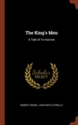 The King's Men : A Tale of To-Morrow - Book