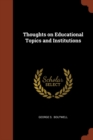 Thoughts on Educational Topics and Institutions - Book