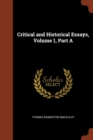 Critical and Historical Essays, Volume 1, Part a - Book