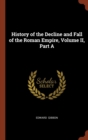 History of the Decline and Fall of the Roman Empire, Volume II, Part a - Book