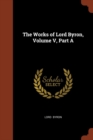 The Works of Lord Byron, Volume V, Part a - Book