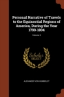 Personal Narrative of Travels to the Equinoctial Regions of America, During the Year 1799-1804; Volume 3 - Book