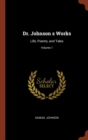 Dr. Johnson S Works : Life, Poems, and Tales; Volume 1 - Book