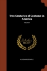 Two Centuries of Costume in America; Volume 1 - Book