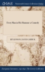Every Man in His Humour : A Comedy - Book