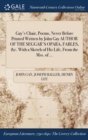 Gay's Chair, Poems, Never Before Printed Written by John Gay AUTHOR OF THE SEGGAR'S OPARA, FABLES, &c. With a Sketch of His Life, From the Mss. of ... - Book