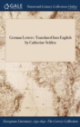 German Letters : Translated Into English by Catherine Selden - Book