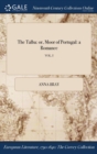 The Talba: or, Moor of Portugal: a Romance; VOL. I - Book