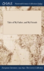 Tales of My Father, and My Friends - Book