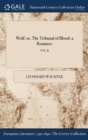 Wolf : Or, the Tribunal of Blood: A Romance; Vol. II - Book