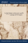 Le Duel : Drame En Deux Actes: Par M. *****; Musique de M. Sergent - Book