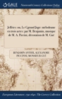Jeffries : Ou, Le Ggrand Juge: Melodrame En Trois Actes: Par M. Benjamin, Musique de M. A. Piccini, Decoration de M. Gue - Book