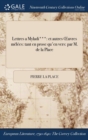 Lettres a Myladi*** : Et Autres Oeuvres Melees: Tant En Prose Qu'en Vers: Par M. de la Place - Book