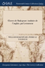 Oeuvres de Shakspeare : Traduties de L'Anglais, Par Letourneur - Book