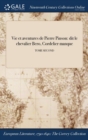 Vie et aventures de Pierre Pinson : dit le chevalier Bero, Cordelier manque; TOME SECOND - Book