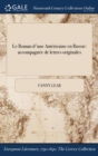 Le Roman d'une Americaine en Russie : accompagnee de lettres originales - Book