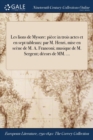 Les Lions de Mysore : Piece in Trois Actes Et En Sept Tableaux: Par M. Henri, Mise En Scene de M. A. Franconi; Musique de M. Sergent; Decors de MM. ... - Book