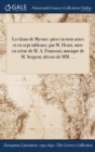 Les Lions de Mysore : Piece in Trois Actes Et En Sept Tableaux: Par M. Henri, Mise En Scene de M. A. Franconi; Musique de M. Sergent; Decors de MM. ... - Book