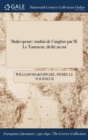 Shakespeare: traduit de l'anglois par M. Le Tourneur, dï¿½diï¿½ au roi - Book
