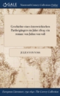 Geschichte Eines Osterreichischen Partheigangers Im Jahre 1809 : Ein Roman: Von Julius Von Vo - Book