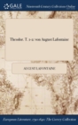 Theodor. T. 1-2 : Von August LaFontaine - Book