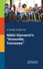 A Study Guide for Nikki Giovanni's "Knoxville, Tennesee" - Book