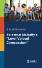 A Study Guide for Terrence McNally's "Love! Valour! Compassion!" - Book