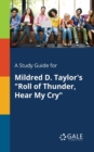A Study Guide for Mildred D. Taylor's "Roll of Thunder, Hear My Cry" - Book