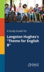 A Study Guide for Langston Hughes's "Theme for English B" - Book