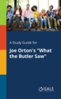 A Study Guide for Joe Orton's "What the Butler Saw" - Book